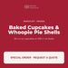 Bake'n Joy Baked Cupcakes and Whoopie Pie Shells, frozen, special order by quote