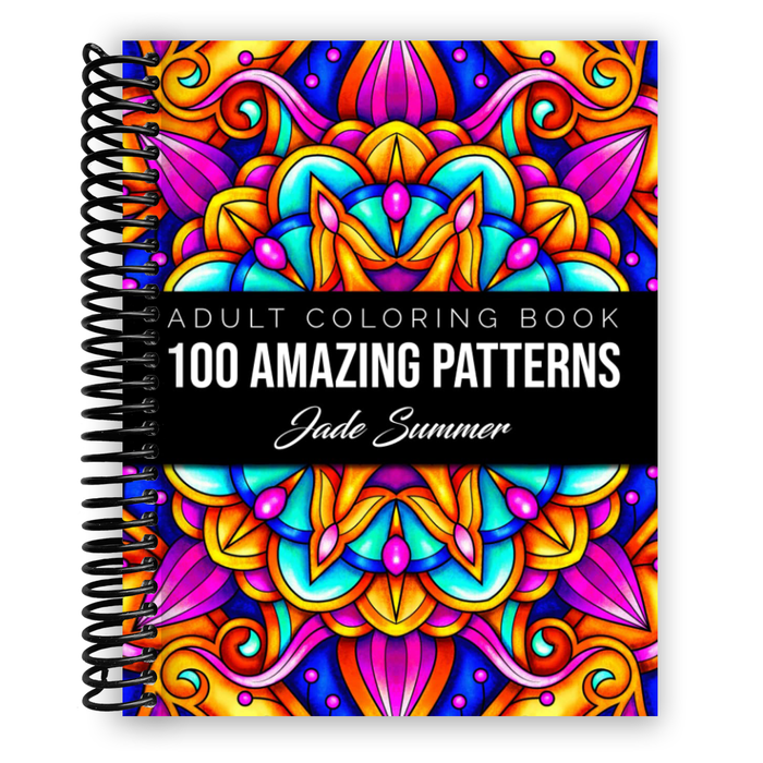 100 Amazing Patterns: An Adult Coloring Book with Fun, Easy, and Relaxing Coloring Pages (Spiral Bound)