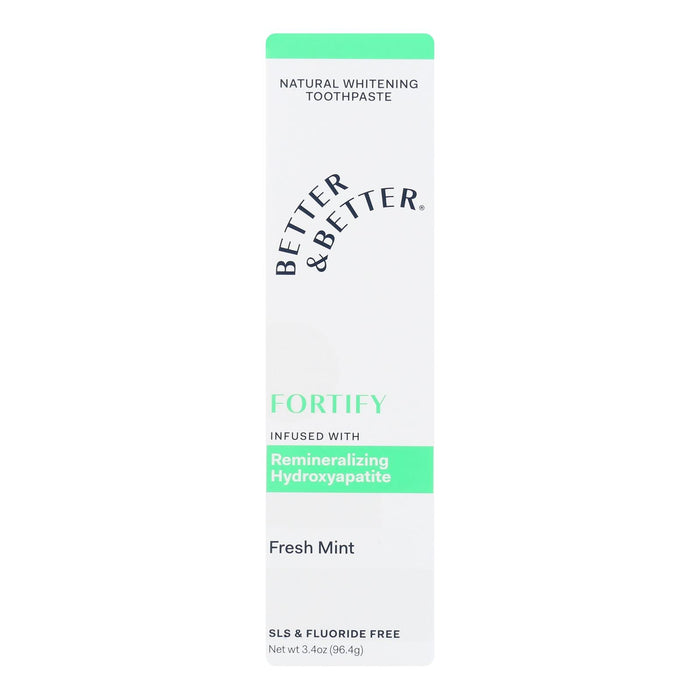 Better & Better Toothpaste Fortify Fresh Mint - 3.4 fl. oz.