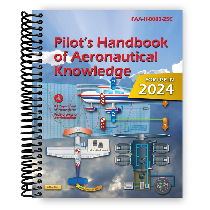 2023 Pilot’s Handbook of Aeronautical Knowledge FAA-H-8083-25C (Color Print) (Spiral Bound)