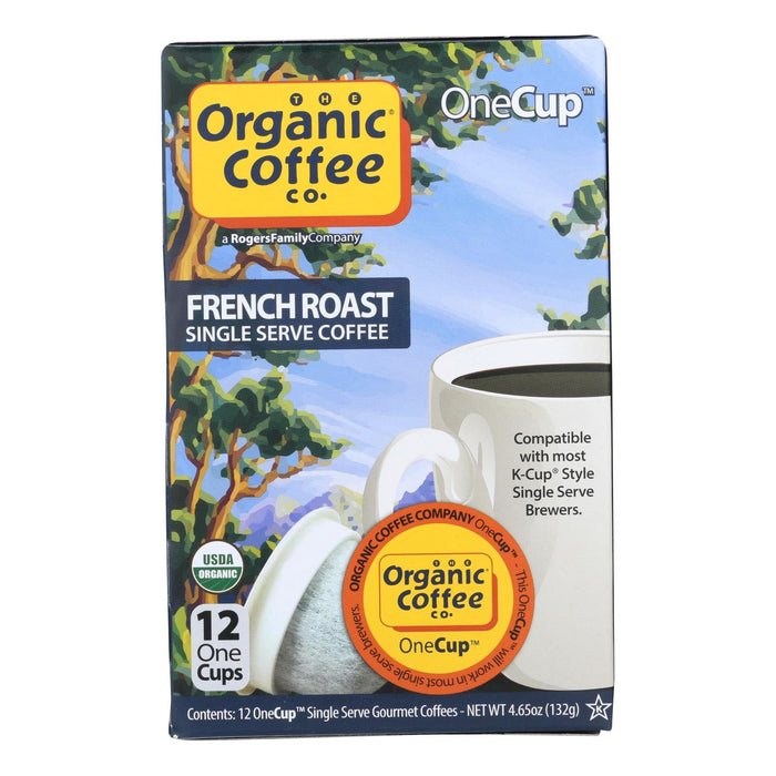 Organic Coffee Company Onecups - French Roast, Pack of 6 - 4.65 Oz.