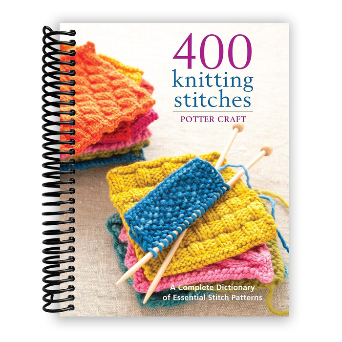 400 Knitting Stitches: A Complete Dictionary of Essential Stitch Patterns (Spiral Bound)