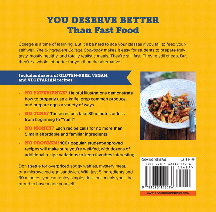The 5-Ingredient College Cookbook: Easy, Healthy Recipes for the Next Four Years & Beyond (Spiral Bound)