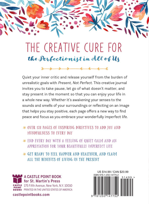 Present, Not Perfect: A Journal for Slowing Down, Letting Go, and Loving Who You Are (Spiral Bound)