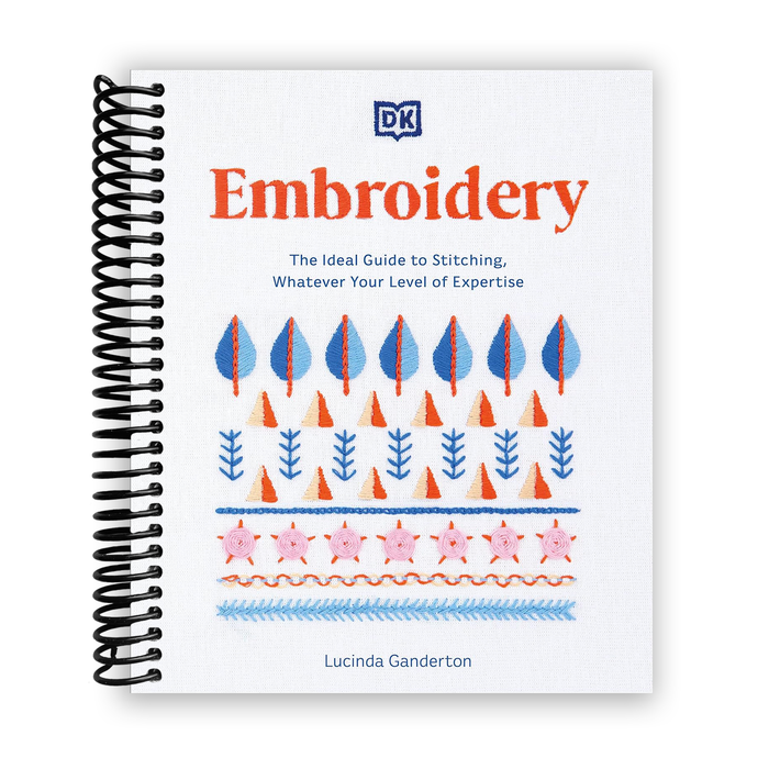 Embroidery: The Ideal Guide to Stitching, Whatever Your Level of Expertise (Spiral Bound)
