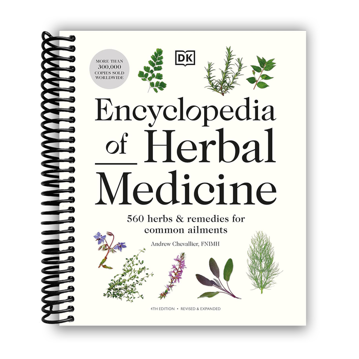 Encyclopedia of Herbal Medicine New Edition: 560 Herbs (Spiral Bound)