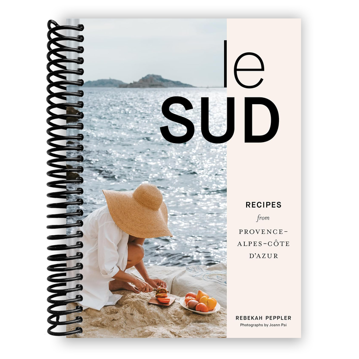 Le Sud: Recipes from Provence-Alpes-Côte d'Azur (Spiral Bound)