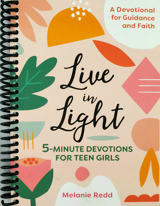 Live in Light: 5-Minute Devotions for Teen Girls (Spiral Bound)
