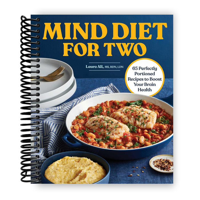 MIND Diet for Two: 65 Perfectly Portioned Recipes to Boost Your Brain Health (Spiral Bound)