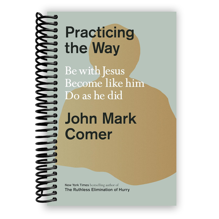 Practicing the Way (Spiral Bound)