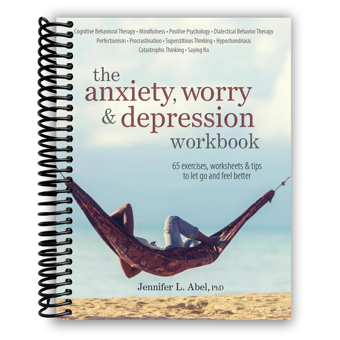 The Anxiety, Worry & Depression Workbook: 65 Exercises, Worksheets & Tips to Improve Mood and Feel Better (Spiral Bound)