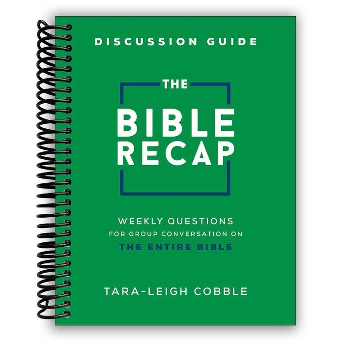 The Bible Recap Discussion Guide: Weekly Questions for Group Conversation on the Entire Bible (Spiral Bound)