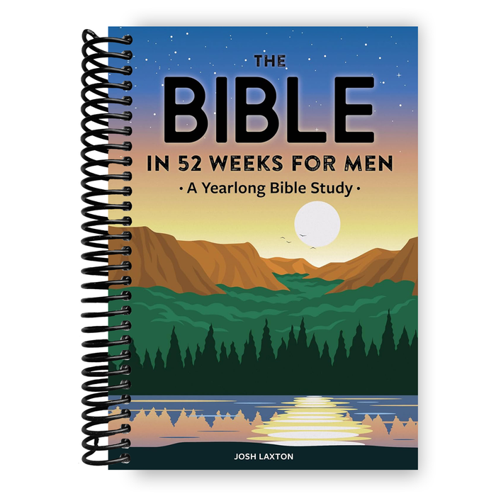The Bible in 52 Weeks for Men: A Yearlong Bible Study