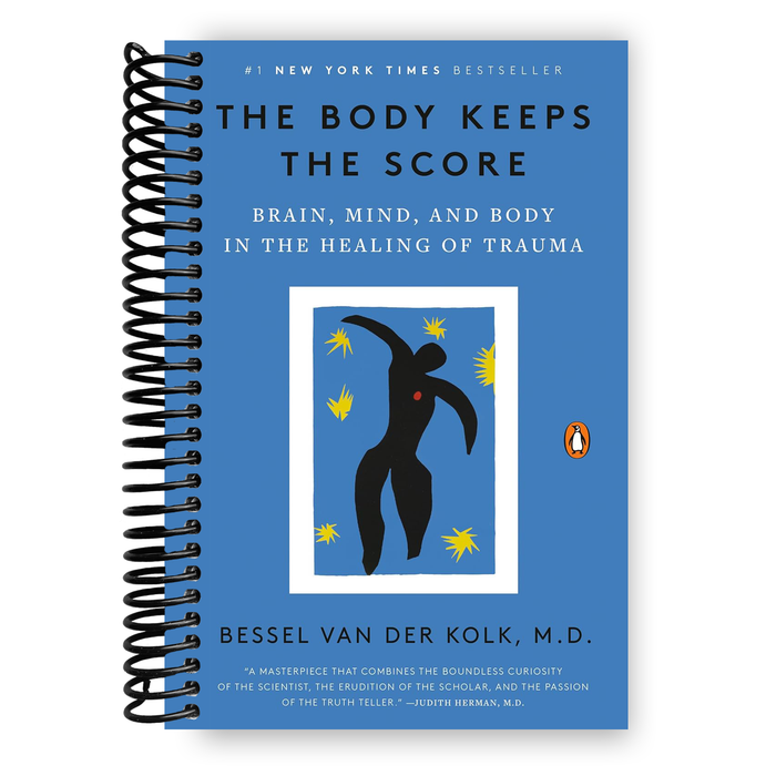 The Body Keeps the Score: Brain, Mind, and Body in the Healing of Trauma (Spiral Bound)