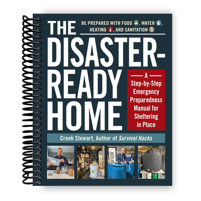 The Disaster-Ready Home: A Step-by-Step Emergency Preparedness Manual for Sheltering in Place (Spiral Bound)