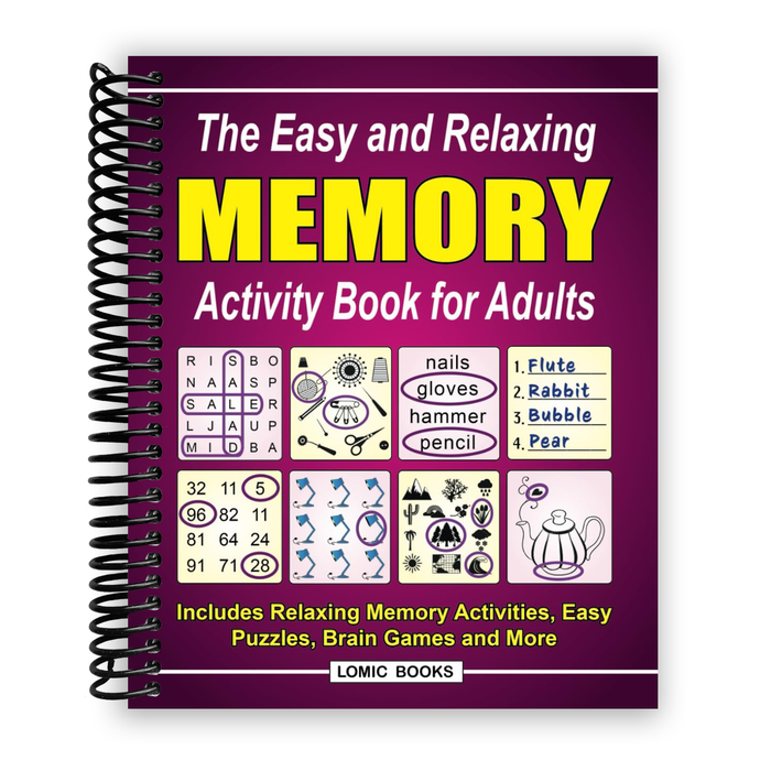 The Easy and Relaxing Memory Activity Book for Adults: Includes Relaxing Memory Activities, Easy Puzzles, Brain Games and More (Spiral Bound)