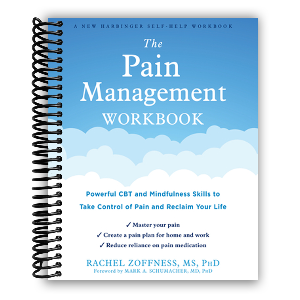 The Pain Management Workbook: Powerful CBT and Mindfulness Skills to T ...