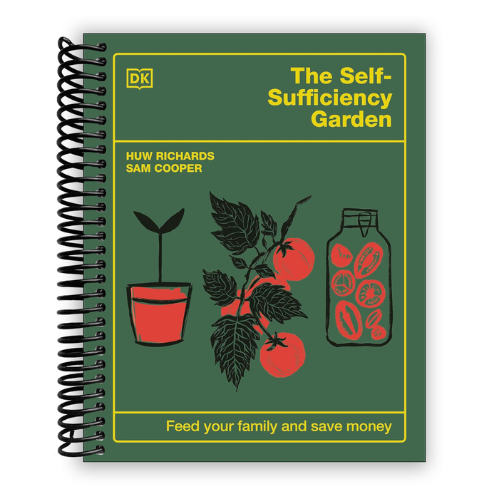 The Self-Sufficiency Garden: Feed Your Family and Save Money: THE #1 SUNDAY TIMES BESTSELLER (Spiral Bound)