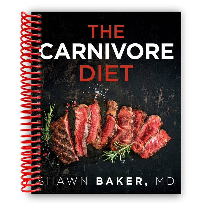The Carnivore Diet (Spiral Bound)