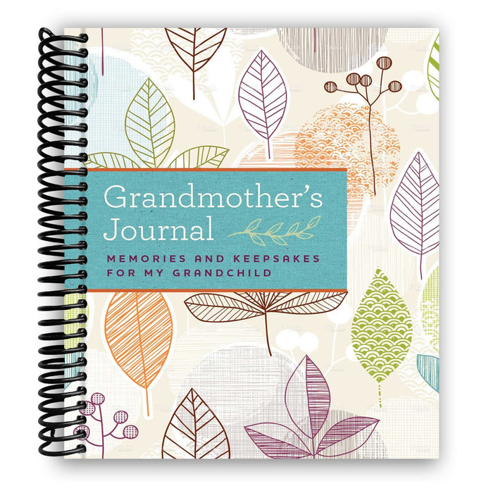 Grandmother's Journal: Memories and Keepsakes for My Grandchild (Spiral Bound)