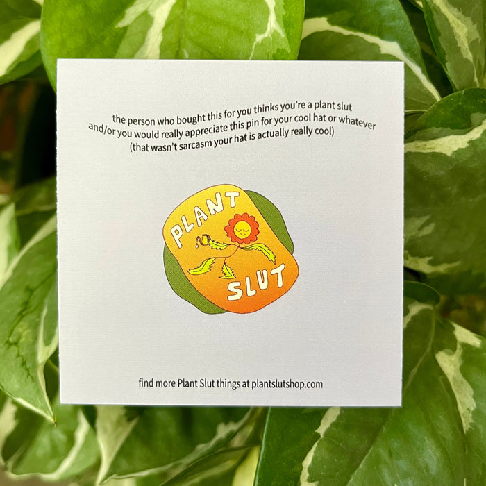 Plant Slut Pins