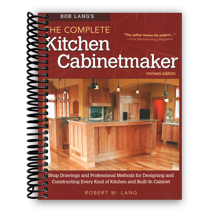 Bob Lang's The Complete Kitchen Cabinetmaker, Revised Edition (Spiral Bound)
