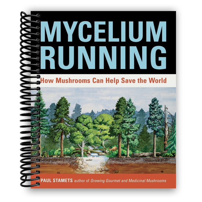 Mycelium Running: How Mushrooms Can Help Save the World (Spiral Bound)