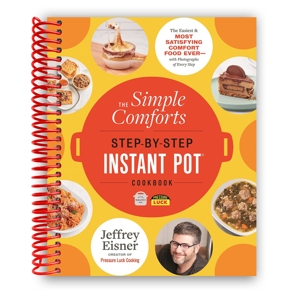 The Simple Comforts Step-by-Step Instant Pot Cookbook: The Easiest - Main Image
