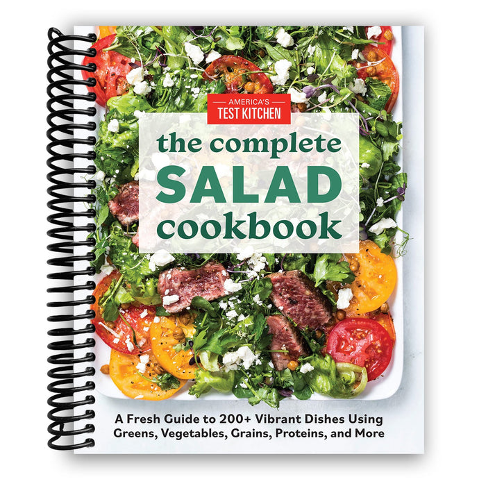 Specality Cookbooks The Complete Salad Cookbook: A Fresh Guide to 200+ Vibrant Dishes Usin ...
